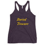 Maroon racerback tank top with wording "Buried Treasure" written on two horizontal rows in IM Fell font on the front. Lettering is in Canary Yellow.