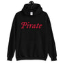 Black unisex Hoodie with word "Pirate" written horizontally in IM Fell font on the front and back of the hoodie. Lettering is in Red.