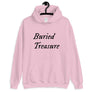 Pink unisex Hoodie with wording "Buried Treasure" written on two horizontal rows in IM Fell font on the front. Lettering is in Black.