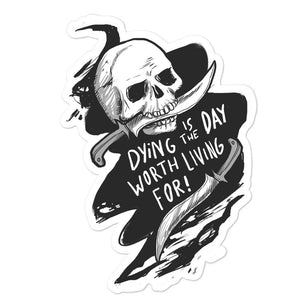 "Dying is the Day" Bubble-free stickers - Mutineer Bay