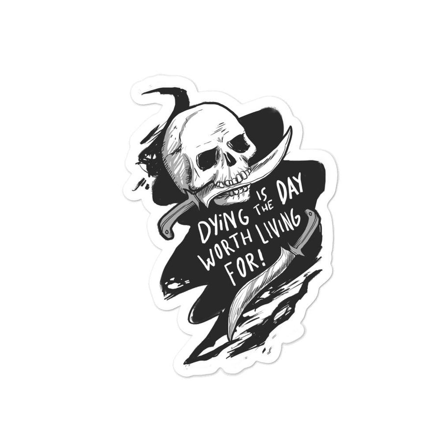 "Dying is the Day" Bubble-free stickers - Mutineer Bay