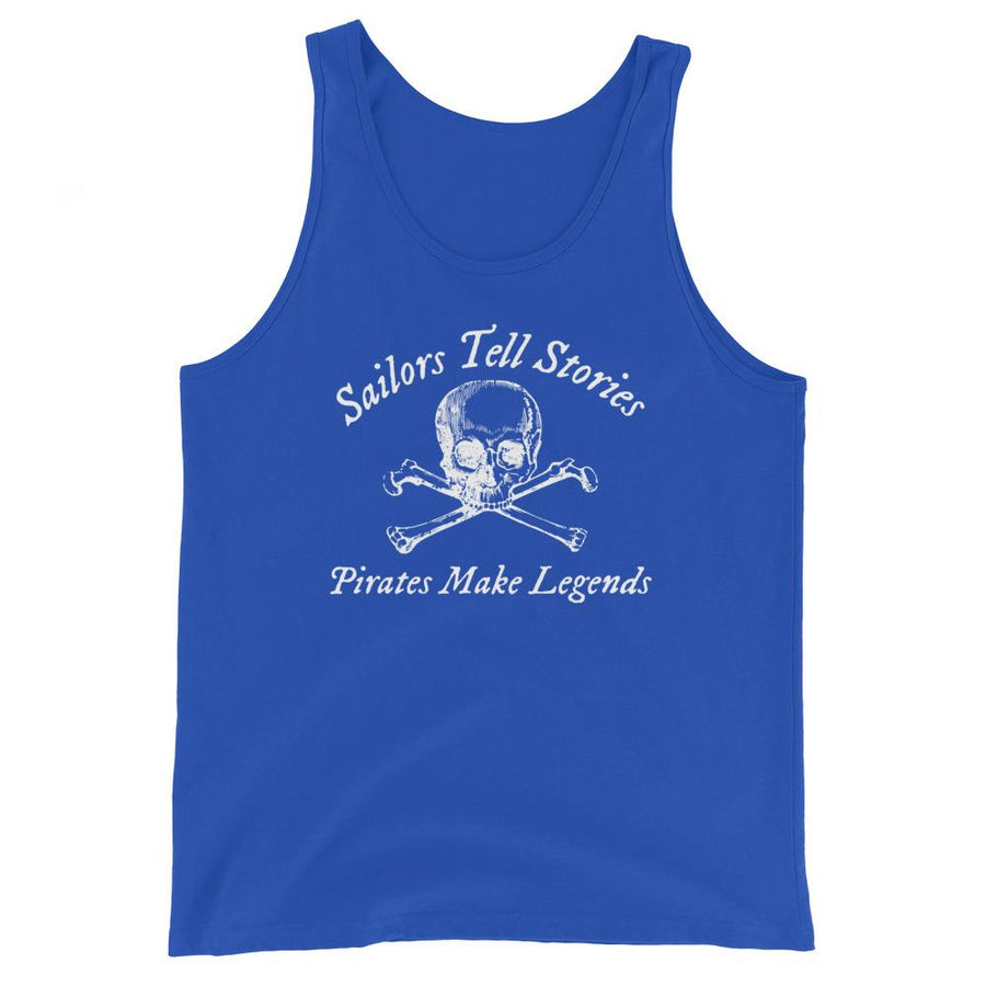 Royal Blue unisex tank top with centered artistic skull and crossbones surrounded with "Sailors Tell Stories" above and "Pirates Make Legends" below in white IM Fell font.
