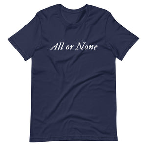 Dark Lavender cotton t-shirt with "All or None" written horizontally across the middle of the t-shirt. Lettering is in white.
