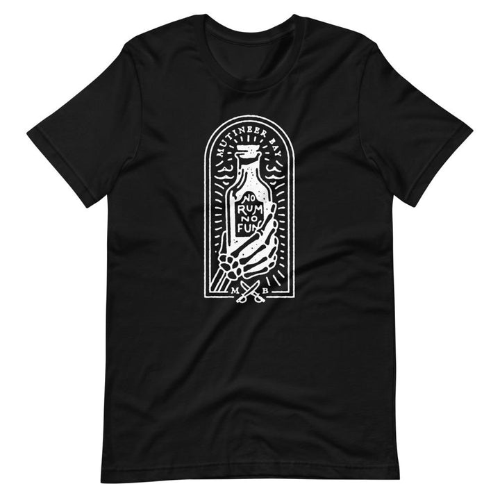 Black unisex short sleeve t-shirt with image of skeleton hands holding up a rum bottle with the "No Rum, No Fun" written in the middle. In small semi circle above the bottle, "Mutineer Bay" is written. All images and lettering is in White.