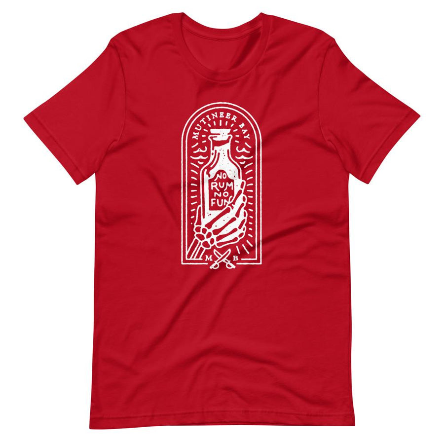 Red unisex short sleeve t-shirt with image of skeleton hands holding up a rum bottle with the "No Rum, No Fun" written in the middle. In small semi circle above the bottle, "Mutineer Bay" is written. All images and lettering is in White.