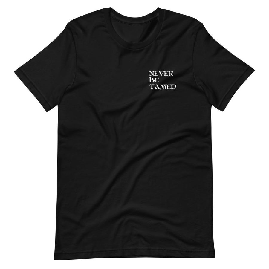 "Never Be Tamed" Short-Sleeve Unisex T-Shirt - Mutineer Bay